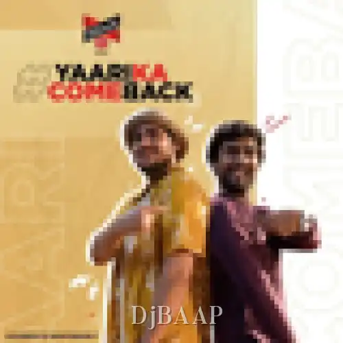 No1 Yaari Ka Comeback