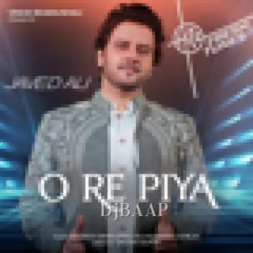 O Re Piya