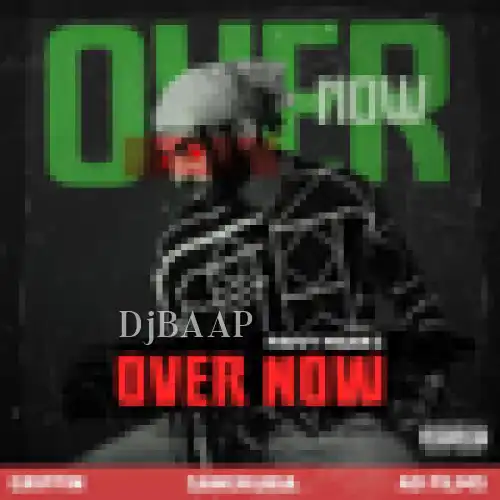 Over Now