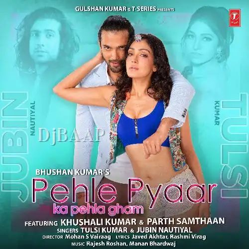Pehle Pyaar Ka Pehla Gham Mp3 Song