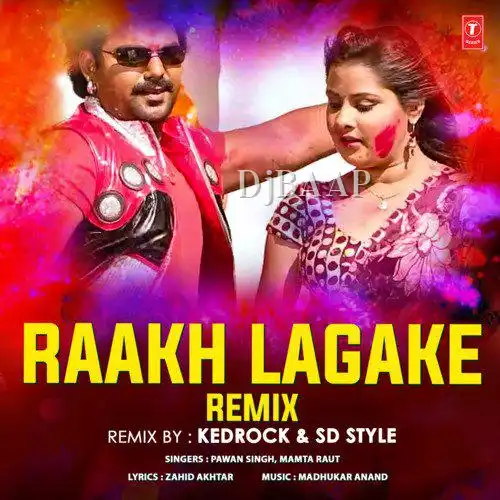 Raakh Lagake RemixRemix By Kedrock,Sd Style album art