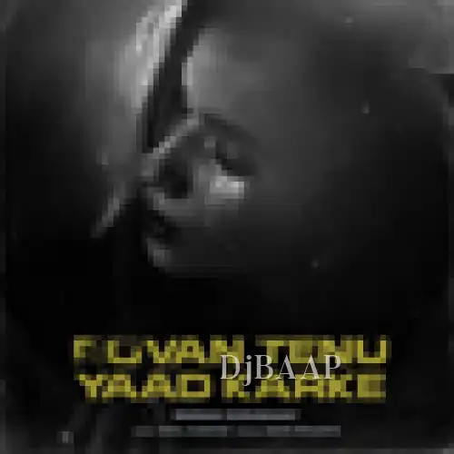 Rovan Tenu Yaad Karke