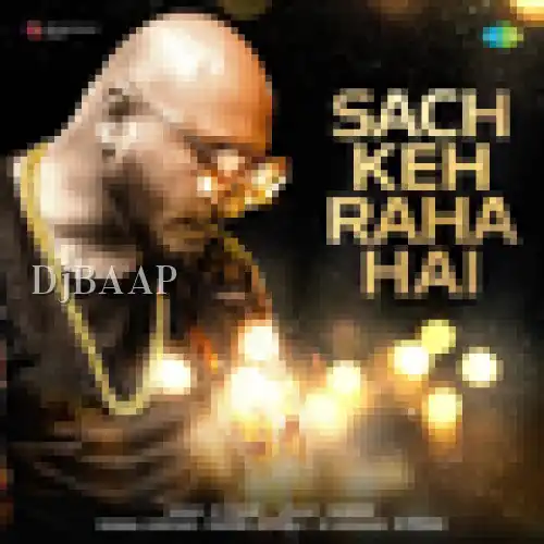 Sach Keh Raha Hai