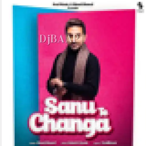 Sanu Te Changa album art