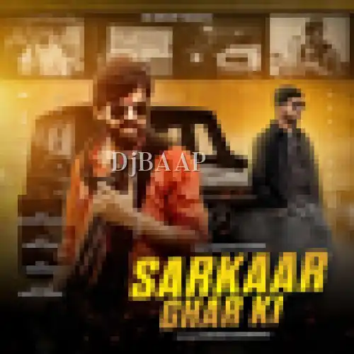 Sarkaar Ghar Ki