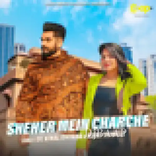 Sheher Mein Charche