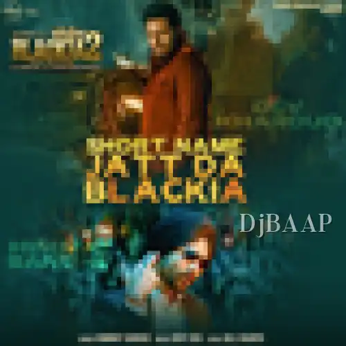 Short Name Jatt Da Blackia