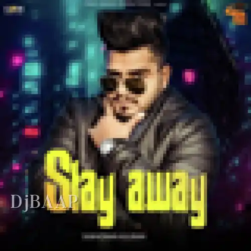 Stay Away
