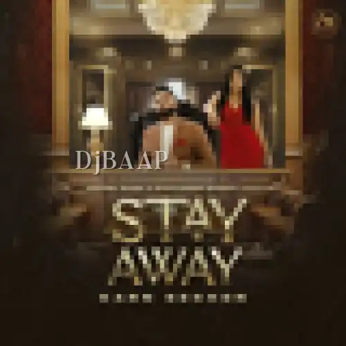Stay Away