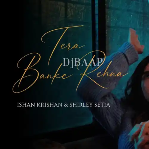 Tera Banke Rehna album art