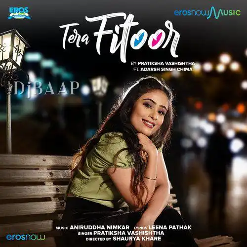 Tera Fitoor - Pratiksha