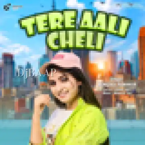 Tere Aali Cheli