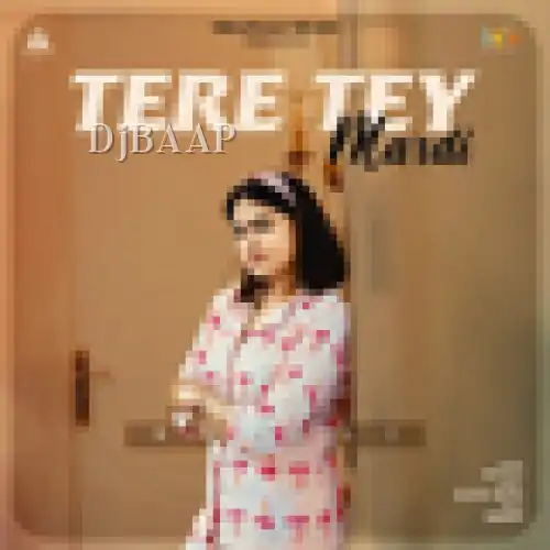 Tere Tey Mardi