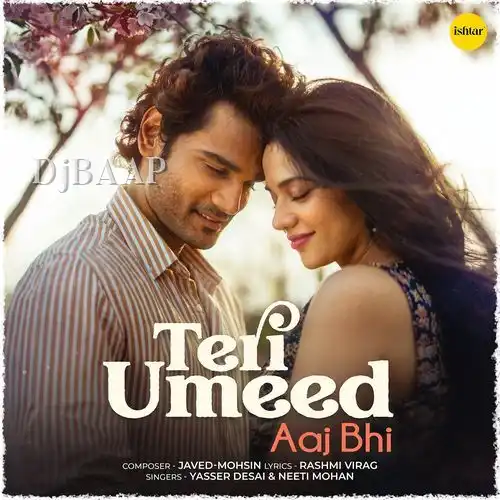 Teri Umeed Aaj Bhi