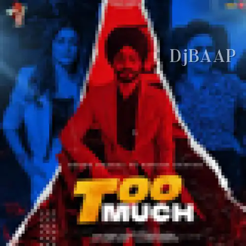 Too Much