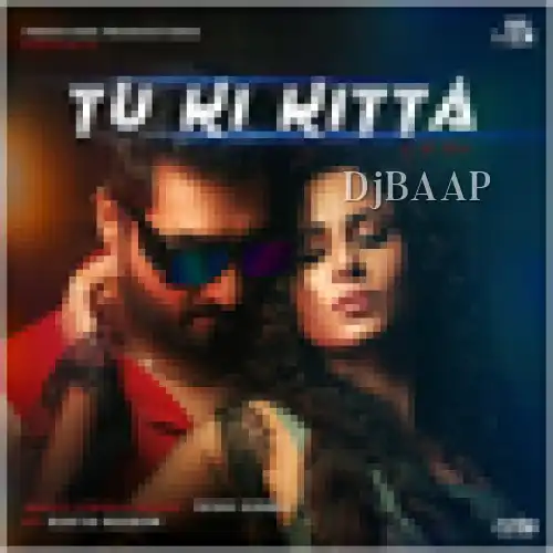 Tu Ki Kitta