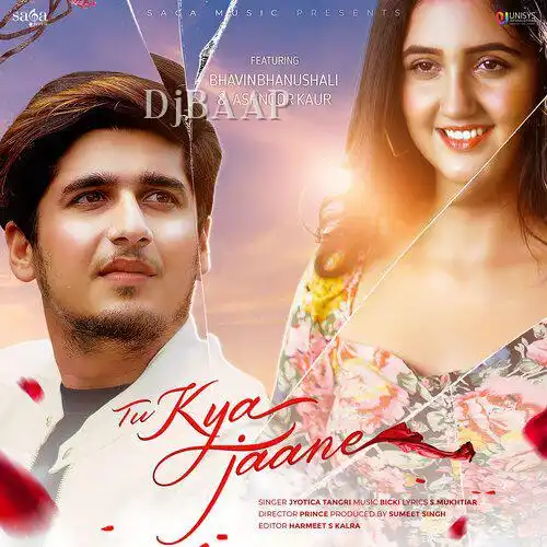 Tu Kya Jaane