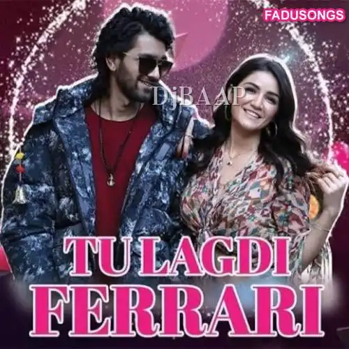 Tu Lagdi Ferrari