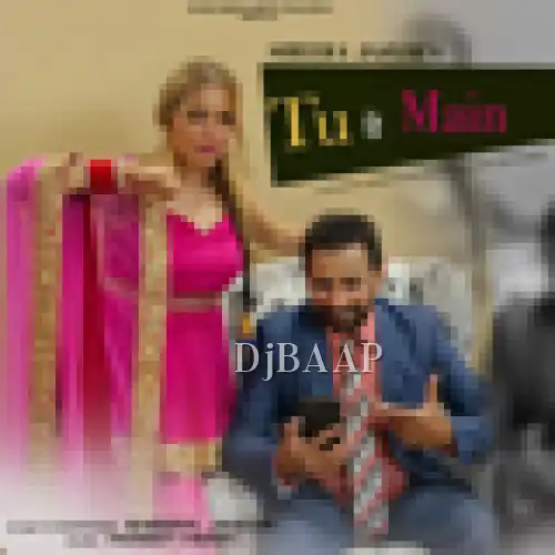 Tu Te Main