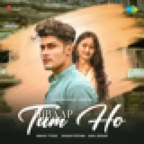 Tum Ho