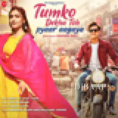 Tumko Dekha Toh Pyaar Aagaya