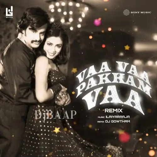 Vaa Vaa Pakkam Vaa (Remix)