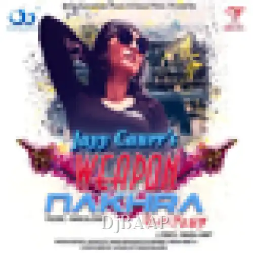 Weapon Nakhra album art