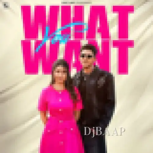 What You Want