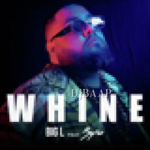 Whine