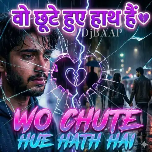 Wo Chute Hue Hath Hai album art