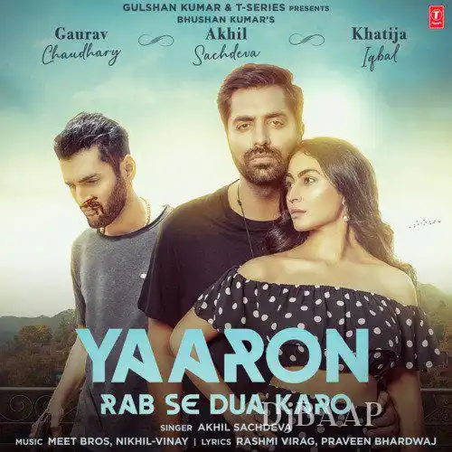 Yaaron Rab Se Dua Karo