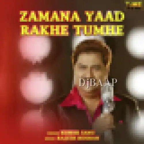 Zamana Yaad Rakhe Tumhe